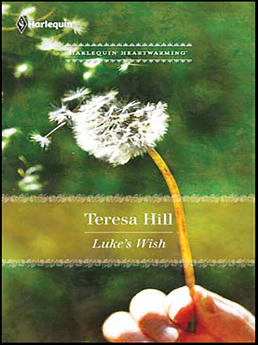 Title details for Luke's Wish by Teresa Hill - Available